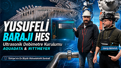 Yusufeli Dam Hydroelectric Power Plant Ultrasonic Flow Meter Installation